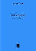 7 Mélodies pour chatnt et piano 7 Mélodies pour chatnt et piano