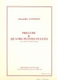 Prélude et 4 petites fugues pour piano ŕ 4 mains