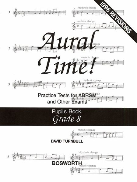 Aural Time! Practice Tests Grade 8 (Pupil's Book) Aural Time! Practice Tests Grade 8 (Pupil's Book)