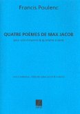 4 Počmes de Max Jacob für Gesang (mittel), Flöte, Oboe, Klarinette, Fagott und Trompete Partitur, Klavierauszug und Stimmen