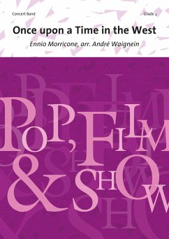 Ennio Morricone, Once Upon a Time in the West Concert Band/Harmonie Partitur + Stimmen