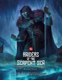 Raiders of the Serpent Sea: Players Guide (5E) Raiders of the Serpent Sea: Players Guide (5E)