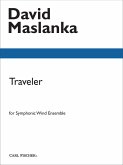David Maslanka Traveler Blasorchester Partitur und Stimmen David Maslanka Traveler Blasorchester Partitur und Stimmen