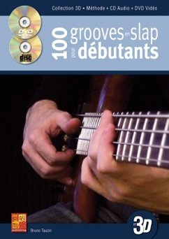 Bruno Tauzin, 100 Grooves En Slap Pour Debutants En 3D Gitarre Buch + CD + CD-ROM