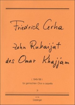 10 Rubaijat des Omar Khajjam für gem Chor a cappella Singpartitur