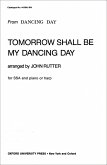 Tomorrow shall be my dancing Day for female chorus and piano score