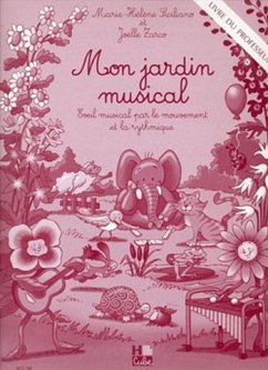 SICILIANO Marie-Hélčne / ZARCO Joëlle Mon jardin musical - livre du professeur éveil musical Partition