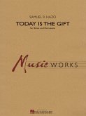 Samuel R. Hazo, Today Is the Gift Brass and Percussion Partitur + Stimmen