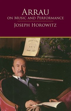 Arrau On Music And Performance