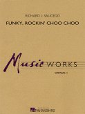 Richard L. Saucedo, Funky, Rockin' Choo Choo Concert Band/Harmonie Partitur + Stimmen