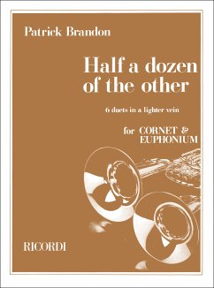 HALF A DOZEN OF THE OTHER 6 DUETS IN A LIGHTER VEIN FOR CORNET AND EUPHONIUM SPIELPARTITUR