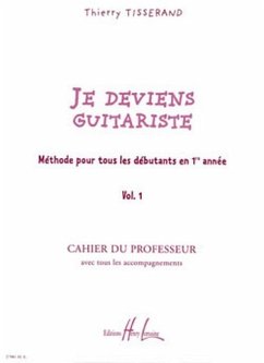 Cover Je deviens guitariste vol.1 cahier du professeur avec tous les accompagnements