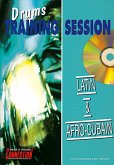 Eric Thievon, Drums Training Session : Latin & Afro-Cubain Schlagzeug Buch + CD Eric Thievon, Drums Training Session : Latin & Afro-Cubain Schlagzeug Buch + CD