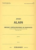 Messe Gregorienne de Mariage für Solo (1-Stg Chor) und Streichquartett (Orgel) Stimmen