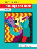 Easy to Play Irish Jigs and Reels Klavier Easy to Play Irish Jigs and Reels Klavier