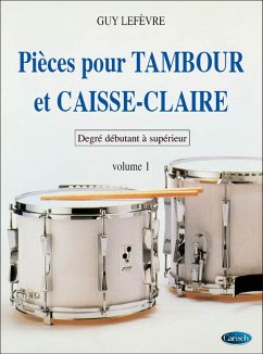 Guy Lefčvre, Pičces pour Tambour et Caisse-Claire Schlagzeug Buch