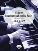 Works for Piano Four Hands and Two Pianos