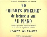 20 Quarts d'heure de lecture ŕ vue au piano 20 Quarts d'heure de lecture ŕ vue au piano