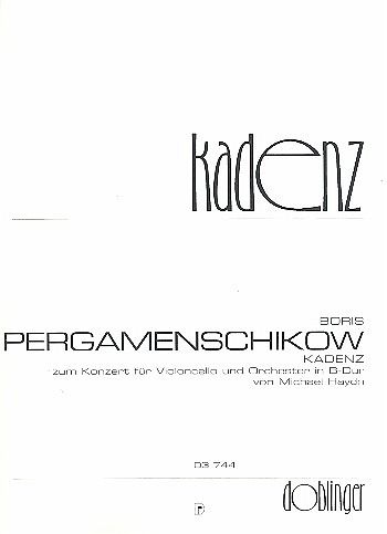 Kadenz zum Konzert B-Dur für Violoncello und Orchester von Michael Haydn für Violoncello Kadenz zum Konzert B-Dur für Violoncello und Orchester von Michael Haydn für Violoncello