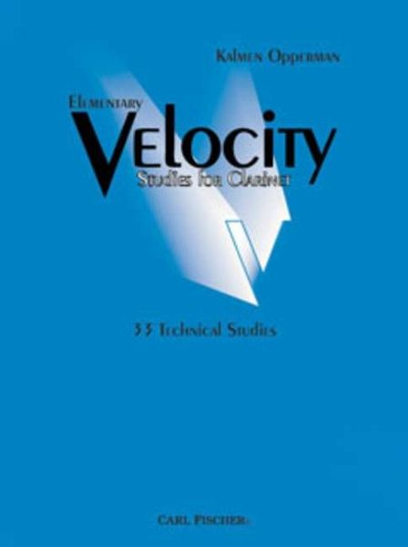 Elementary Velocity Studies for Clarinet Elementary Velocity Studies for Clarinet