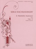 6 Moments musicaux op.16 pour piano (1896) 6 Moments musicaux op.16 pour piano (1896)