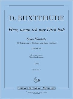 Herr wenn ich nur dich hab BuxWV38 Solo-Kantate für Sopran, 2 Violinen und Bc