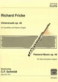 Richard Fricke Hirtenmusik Flöte und Klavier (Orgel)