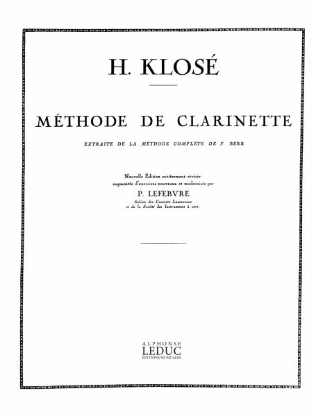 METHODE DE CLARINETTE EXTRAITE DE LA METHODE COMPLETE DE F. BERR LEFEBURE, ED. XY