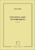 ENFANTILLAGES PITTORESQUES POUR PIANO ENFANTILLAGES PITTORESQUES POUR PIANO