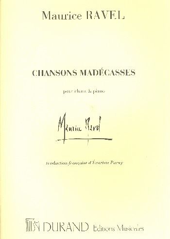 Chansons madecasses pour chant et piano (fr) Chansons madecasses pour chant et piano (fr)