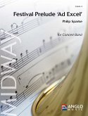 Philip Sparke, Festival Prelude 'Ad Excel' Concert Band/Harmonie Partitur