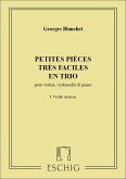 PETITE PIECES TRES FACILES EN TRIO POUR VIOLON, VIOLON- CELLE ET PIANO, PARTITION ET PARTIES