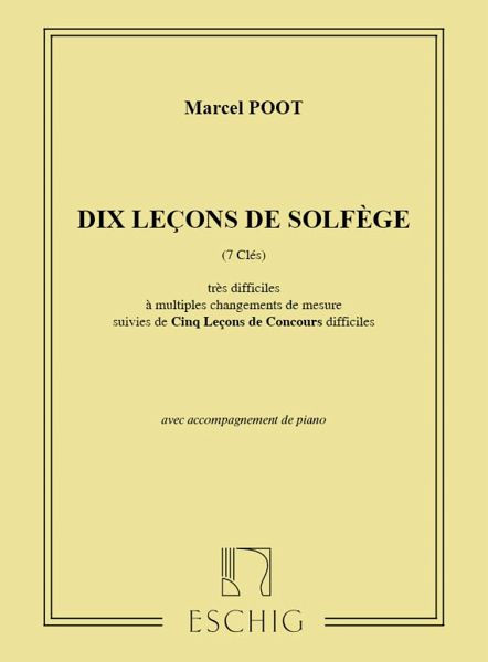 10 lecons de solfčge ŕ 7 clés (trčs difficiles) avec accompagnement de piano 10 lecons de solfčge ŕ 7 clés (trčs difficiles) avec accompagnement de piano