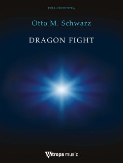 Otto M. Schwarz, Dragon Fight Orchestra Partitur + Stimmen