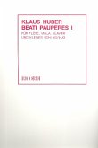 Klaus Huber Beati pauperes 1 Flöte. Viola. Klavier. Schlagzeug. 4 Spielpartituren Set