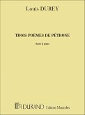 3 Počmes de Pétrone pour chant et piano