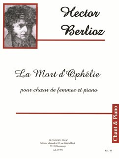 La mort d'Ophelie pour choeur (sopranos et contraltos) et piano partition