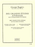 10 GRANDES ETUDES ATONALES POUR LA TECHNIQHE MODERNE DE LA CLARINETTE