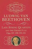 Late String Quartets And Grosse Fuge