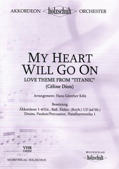 My Heart will go on Love Theme aus Titanic für Akkordeonorchester Partitur