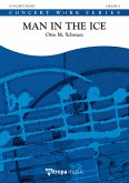 Otto M. Schwarz, Man in the Ice Concert Band/Harmonie Partitur