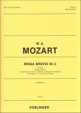 Missa brevis C-Dur KV220 für gem Chor, Orchester und Orgel Partitur (=Orgelstimme) Missa brevis C-Dur KV220 für gem Chor, Orchester und Orgel Partitur (=Orgelstimme)