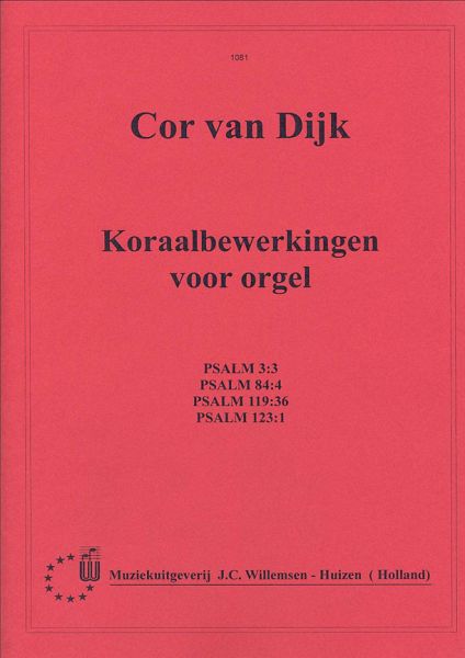 Koraalbewerkingen Psalm 3 84 119 123 Koraalbewerkingen Psalm 3 84 119 123