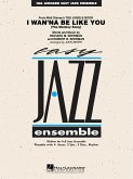 Richard M. Sherman_Robert B. Sherman, I Wan'Na Be Like You (The Monkey Jazz Ensemble Partitur + Stimmen