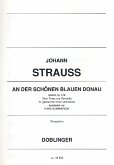 An der schönen blauen Donau op.314 für gem Chor und Klavier Chorpartitur