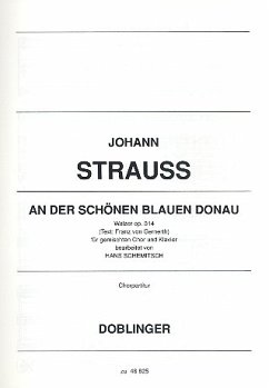 An der schönen blauen Donau op.314 für gem Chor und Klavier Chorpartitur