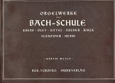 Orgelwerke der Bach-Schule Orgelwerke der Bach-Schule