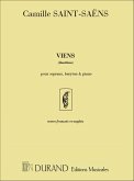 C. Saint-Saens Viens (Duettino), Pour Soprano Ou Baryton Et Vocal and Piano