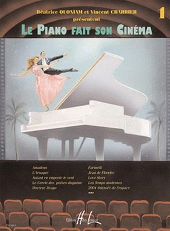 Le piano fait son cinéma vol.1: pour piano Le piano fait son cinéma vol.1: pour piano
