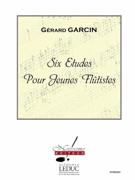 GARCIN 6 ETUDES POUR JEUNES FLUTISTES FLUTE GARCIN 6 ETUDES POUR JEUNES FLUTISTES FLUTE